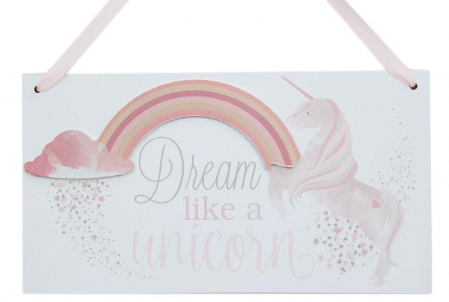 Dream like a Unicorn sign