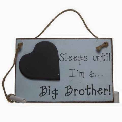 Sleeps until I'm a Big Brother plaque